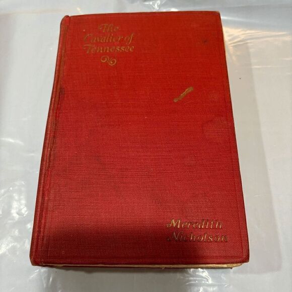 The Cavalier Of Tennessee ~ 1928 ~ Merdith Nicholson - Picture 1 of 12